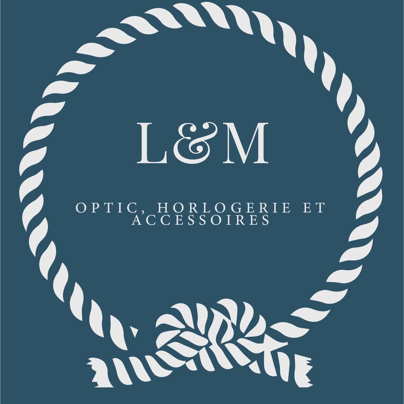 L&M Optic et Horlogerie et Accessoires